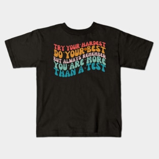 Try Your Hardest Do Your Best Teacher Testing Day Exam Retro Groovy Kids T-Shirt